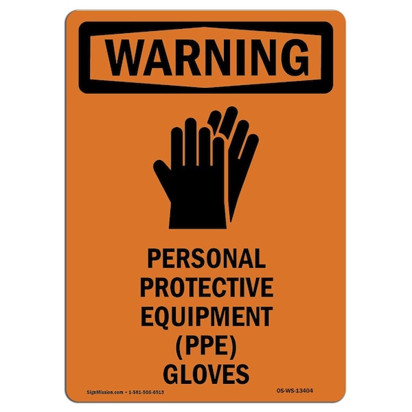 OSHA WARNING Sign, Personal Protective W/ Symbol, 14in X 10in Aluminum, 10" W, 14" H, Portrait